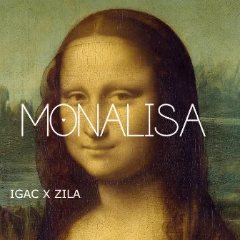 Monalisa by Zila