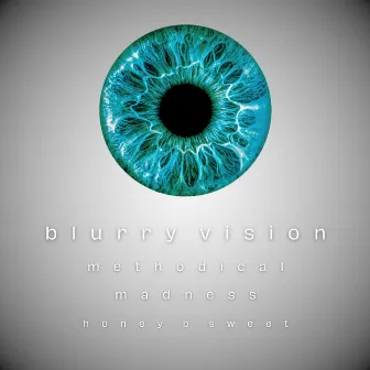 blurry vision (Sped Up Version) by Methodical Madness