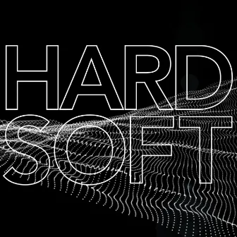 Hard / Soft by Jennifer Loveless