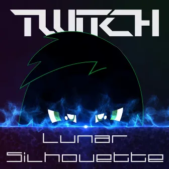 Lunar Silhouette by Twitch