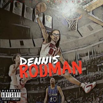 Dennis Rodman by Teezy Da God