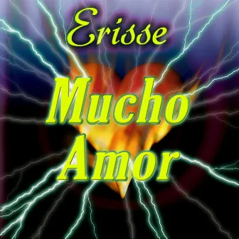 Mucho Amor by Erisse