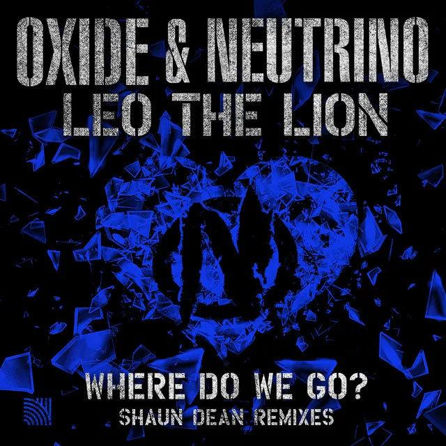 Where Do We Go? - Shaun Dean Remix