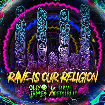 Rave Is Our Religion by Rave Republic