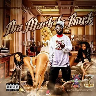 Tha Mack Is Back by Mack Joka