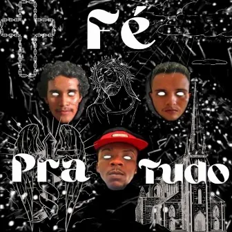 Fé pra Tudo by Nômades Rep