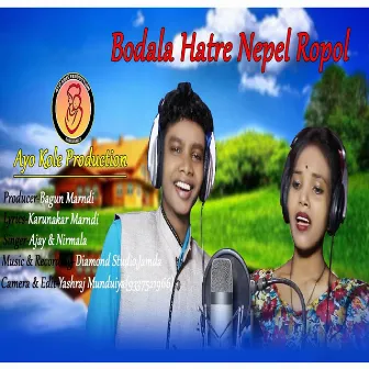 Bodala Hatre Nepel Ropol by Ajay