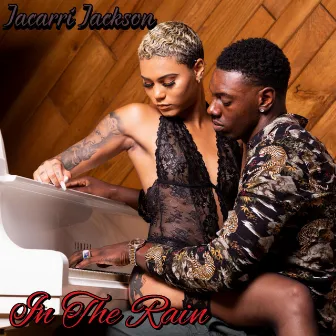 In the Rain by Jacarri Jackson