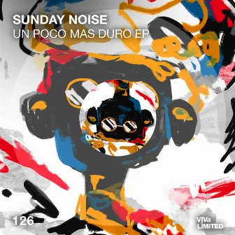 Un Poco Mas Duro EP by Sunday Noise