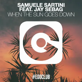 When the Sun Goes Down by Samuele Sartini