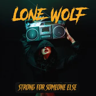 Strong for Someone Else by Tommy Vext