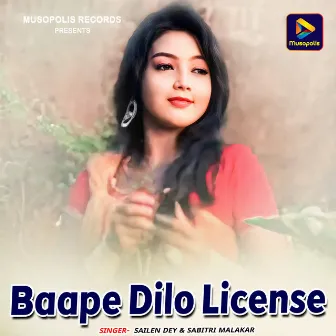 Baape Dilo License by Sailen Dey