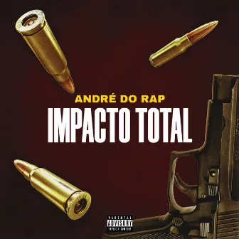 Impacto Total by André do Rap