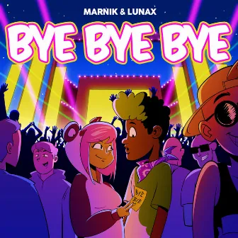 Bye Bye Bye by LUNAX