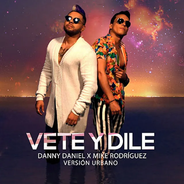 Vete y Dile - Versión Urbano