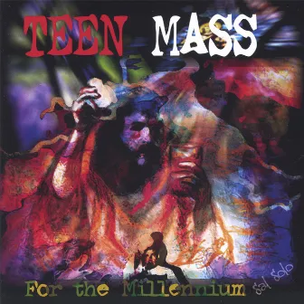 Teen Mass for the Millennium by Sal Solo