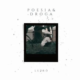 Poesia e Droga by Letrô