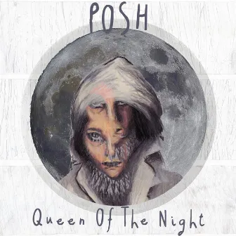 Queen Of The Night by Posh