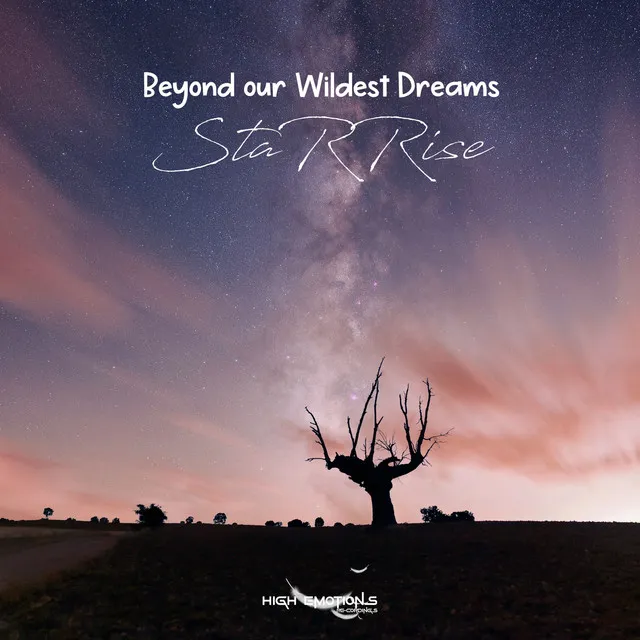 Beyond Our Wildest Dreams - Extended Mix