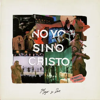 No yo, sino Cristo by Majo y Dan