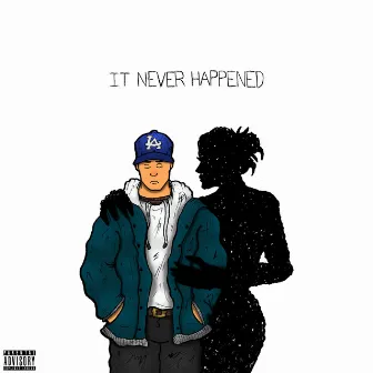 It Never Happened by Lexx Samplez