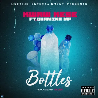 Bottles by Kwaw Kese