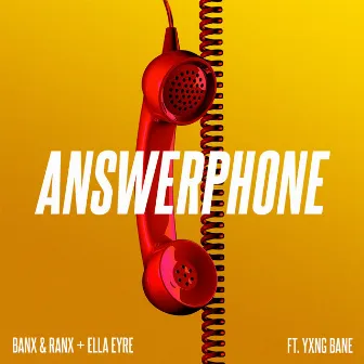 Answerphone (feat. Yxng Bane) by Banx & Ranx