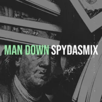 MAN DOWN (Instrumental) by SPYDASMIX