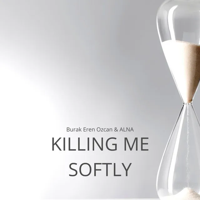 Killing Me Softly