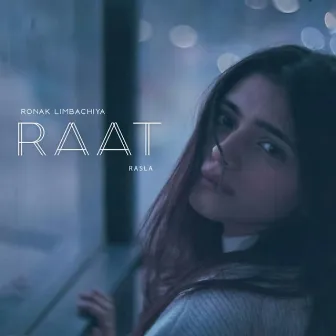 Raat by RASLA