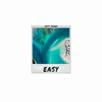 Easy by Jett Jones