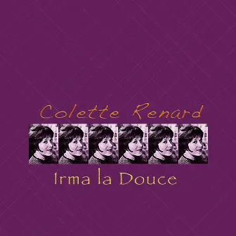 Irma La Douce by Colette Renard