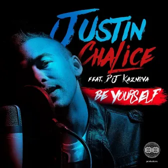 Be Yourself (Radio Mix) by Justin Chalice