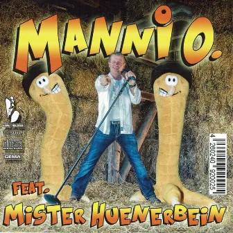 Manni O. Feat Mister Huenerbein by Manni O.