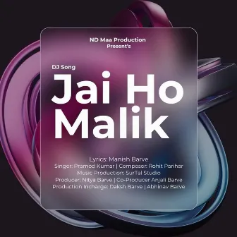 Jai Ho Malik DJ Song by Unknown Artist