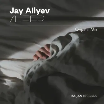 Sleep by Jay Aliyev