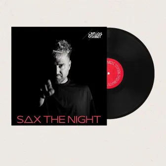 Sax The Night by Carlos Giribet