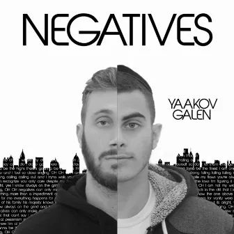 Negatives by Yaakov Galen