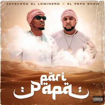 Pari Papa by El Pepo Show