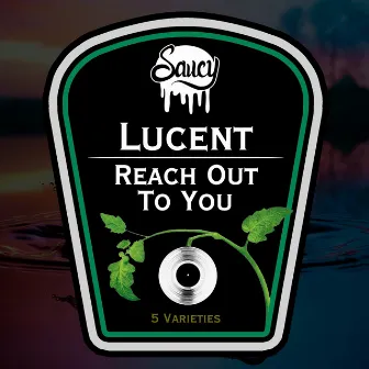 Reach Out To You by Lucent