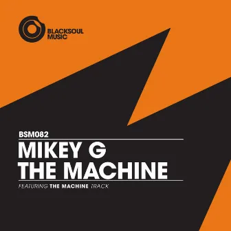 The Machine by Mikey G