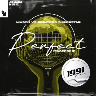 Perfect (Exceeder) [1991 Remix] by 1991