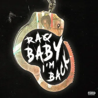 Im Back (feat. L5) by Raq baby