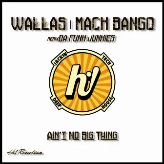 Ain't No Big Thing by Mack Bango