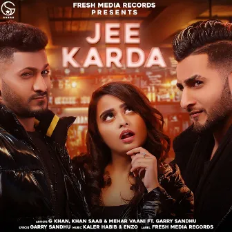 Jee Karda by GKhan