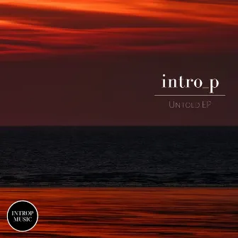 Untold by IntroP