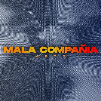 Mala compañia by J Cty