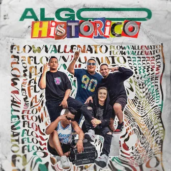 Algo Histórico by FLOW VALLENATO