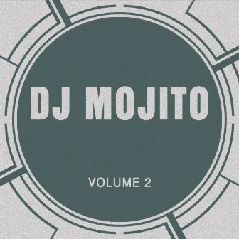 Dj Mojito, Vol. 2 by Dj Mojito