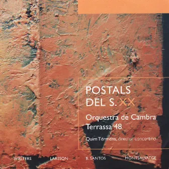 Walters, Larsson, Santos, Montsalvage: Postals Del S.XX by Orquestra De Cambra Terrassa 48